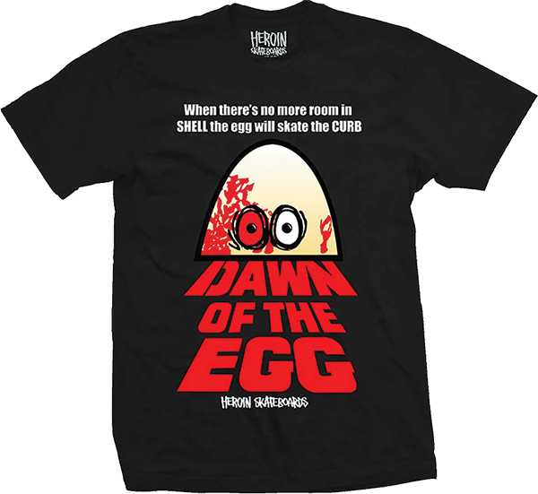 HEROIN DAWN OF THE EGG SS BLK
