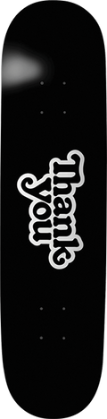 THANK YOU LOGO DECK-8.25 BLACK