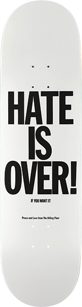 THE KILLING FLOOR IF YOU WANT IT DECK-8.6