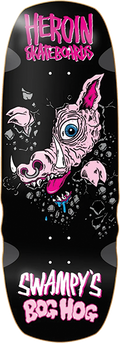 HEROIN SWAMPY BOG HOG DECK-10.75X31.12